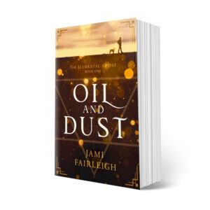 Oil and Dust, Elemental Artist #1 Paperback